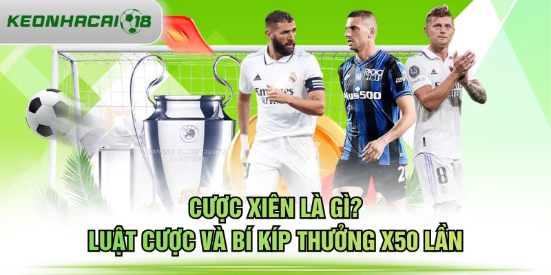 cược xiên là gì